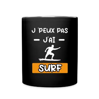 je peux pas j'ai surf board cadeau surf - Mug uni - noir - Devant