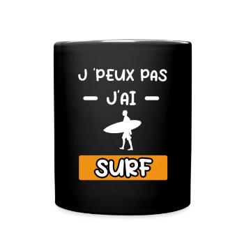 je peux pas j'ai surf cadeau surf - Mug uni - noir - Devant