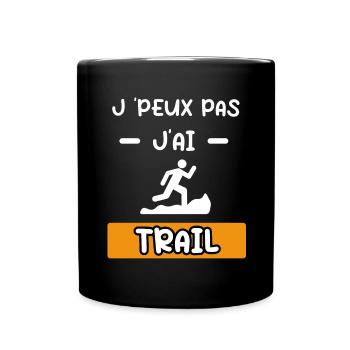 je peux pas j'ai trail cadeau trail - Mug uni - noir - Devant