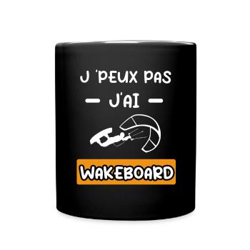 je peux pas j'ai wakeboard wind surf cadeau surf - Mug uni - noir - Devant
