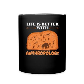Life is Better with Anthropology Anthropology - Full Colour Mug - black - Front