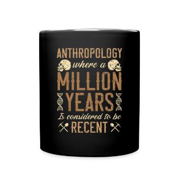 Anthropology Teacher Science Anthropologist - Full Colour Mug - black - Front