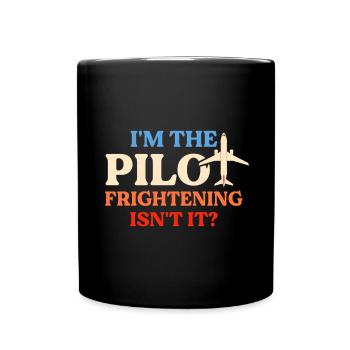 Ich Bin Pilot - Flugkaptiän Passagierflugzeug - Tasse einfarbig - Schwarz - Vorne