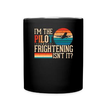 Ich Bin Pilot - Flugkaptiän Passagierflugzeug - Tasse einfarbig - Schwarz - Vorne
