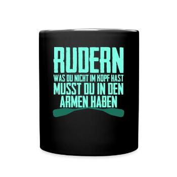 Rudern Ruderer Witz Rudersport - Tasse einfarbig - Schwarz - Vorne