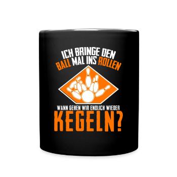 Kegeln Kegler Kegel Humor Kegelverein - Tasse einfarbig - Schwarz - Vorne
