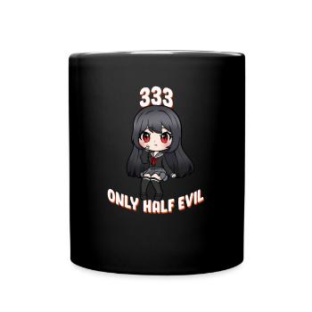 333 Seulement la moitié du mal I Anime Girl - Mug uni - noir - Devant