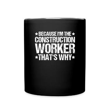 Bauarbeiter Baustelle Bauhandwerk Bauberuf Maurer - Tasse einfarbig - Schwarz - Vorne