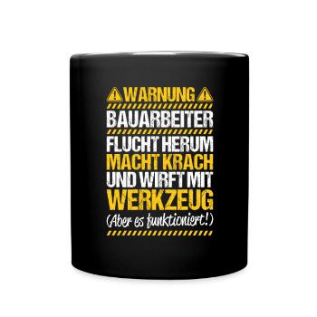 Bauarbeiter Baustelle Bauhandwerk Bauberuf Maurer - Tasse einfarbig - Schwarz - Vorne