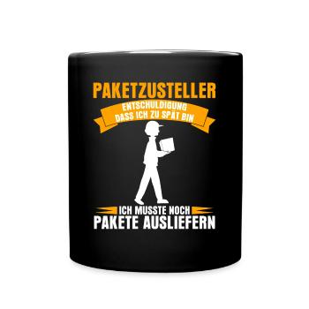 Paketzusteller Postbote Spruch Paketbote - Tasse einfarbig - Schwarz - Vorne