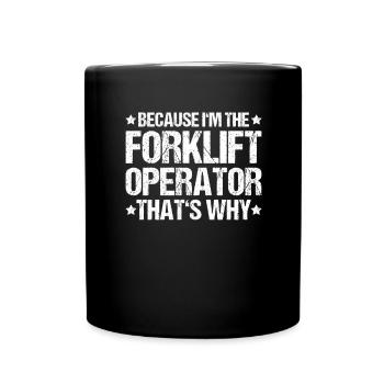 Conducteur de chariot élévateur Opérateur de chariot élévateur - Mug uni - noir - Devant