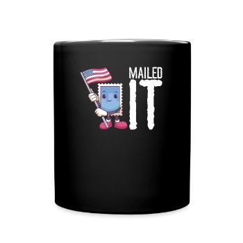 Mailed It Briefträger Postbote lustig - Tasse einfarbig - Schwarz - Vorne