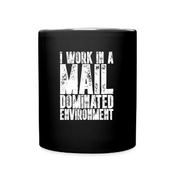 I Work In A Mail Dominated Environment I Postler - Tasse einfarbig - Schwarz - Vorne
