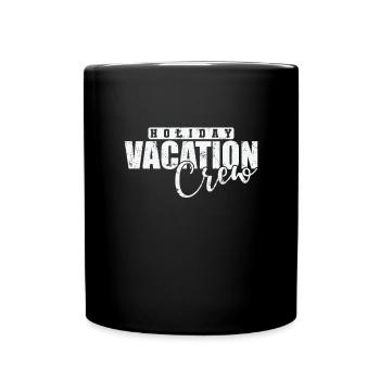 Vacances Vacances Équipage Vacances Loisirs - Mug uni - noir - Devant