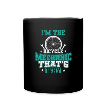 Je suis le mécanicien de vélo C’est pourquoi Job - Mug uni - noir - Devant