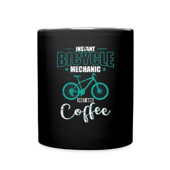 Instant Bicycle Mechanic Just add Coffee - Full Colour Mug - black - Front