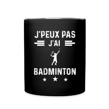 badiste j'peux pas j'ai badminton homme - Mug uni - noir - Devant
