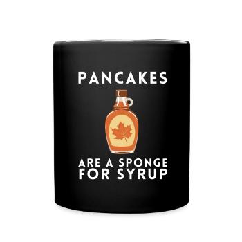 Syrup For Pancakes Flipping Flapjack Breakfast - Full Colour Mug - black - Front