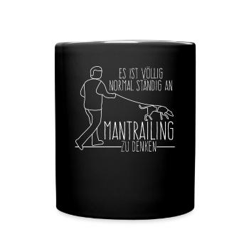 Mantrailing Suchhund Witz Mantrailer - Tasse einfarbig - Schwarz - Vorne
