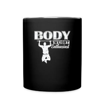 Body Weight Enthusiast Fitness Workout - Tasse einfarbig - Schwarz - Vorne