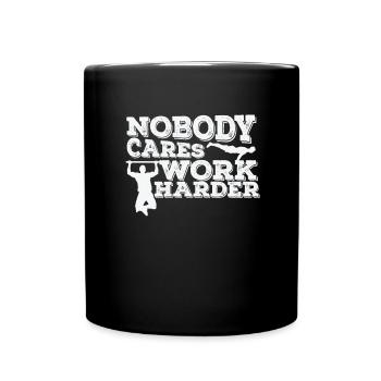 Nobody cares Work Harder Fitness Workout - Tasse einfarbig - Schwarz - Vorne