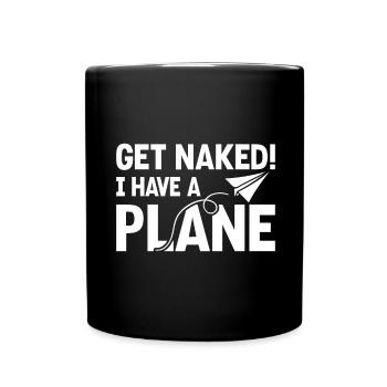 Airline Pilot Zitat Ich habe einen Flugzeugpiloten - Tasse einfarbig - Schwarz - Vorne