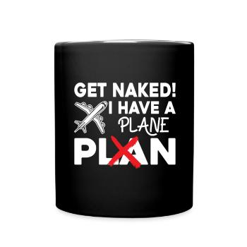 Airline Pilot Zitat Ich habe einen Flugzeugpiloten - Tasse einfarbig - Schwarz - Vorne