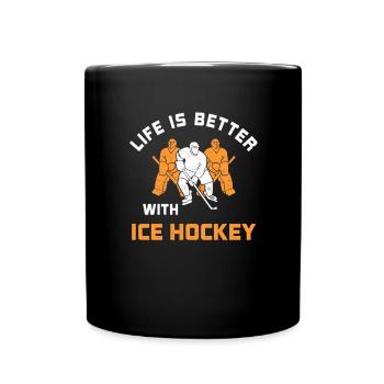 Leben ist besser mit Eishockey Spruch Geschenk - Tasse einfarbig - Schwarz - Vorne