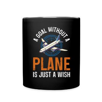 Airline-Pilot Ein Ziel ohne Flugzeug - Tasse einfarbig - Schwarz - Vorne