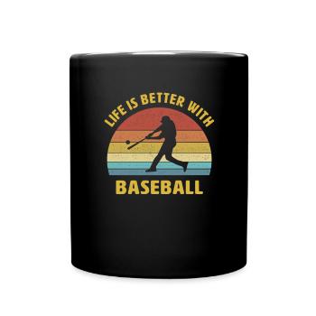 Life is better with baseball saying gift - Full Colour Mug - black - Front