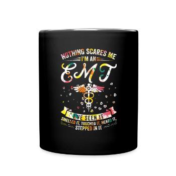 Nothing scares me - EMT - Full Colour Mug - black - Front