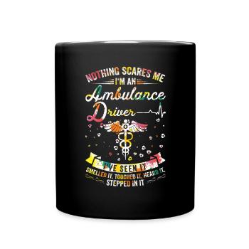 Nothing scares me - ambulance driver - Full Colour Mug - black - Front