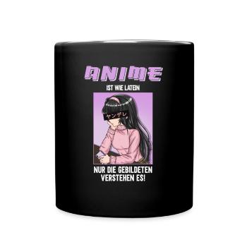 Anime Ist Wie Latein I Anime Girl - Tasse einfarbig - Schwarz - Vorne