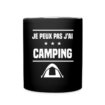 je peux pas j'ai camping humour campeur - Mug uni - noir - Devant