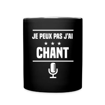 je peux pas j'ai chant MIC humour chanteur - Mug uni - noir - Devant