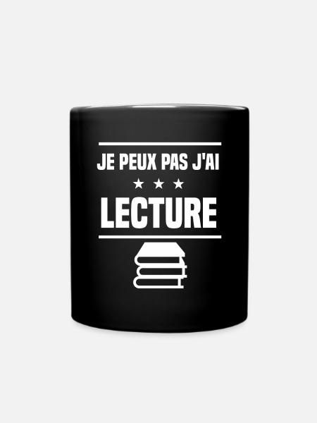 je peux pas j'ai lecture humour lecteur - Mug uni - noir