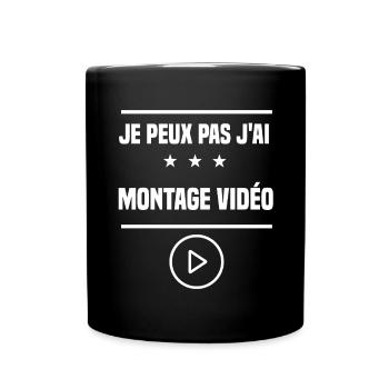 je peux pas j'ai montage vidéo humour vidéo - Mug uni - noir - Devant