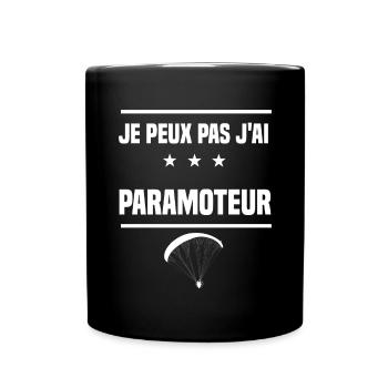 je peux pas j'ai paramoteur humour parapente - Mug uni - noir - Devant