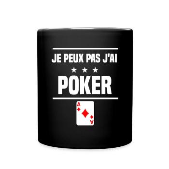je peux pas j'ai poker humour cartes - Mug uni - noir - Devant