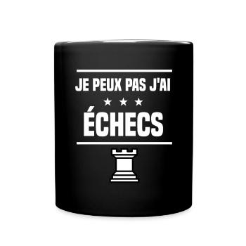 je peux pas j'ai échecs tour humour échec - Mug uni - noir - Devant