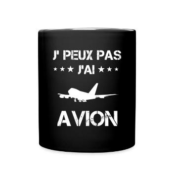 je peux pas j'ai avion cadeau pilote - Mug uni - noir - Devant