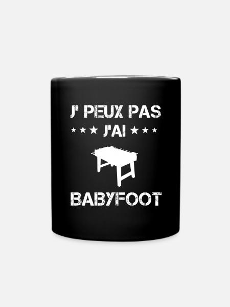 je peux pas j'ai babyfoot cadeau babyfoot - Mug uni - noir
