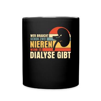 Dialyse Niere Nieren Dialysepatient - Tasse einfarbig - Schwarz - Vorne