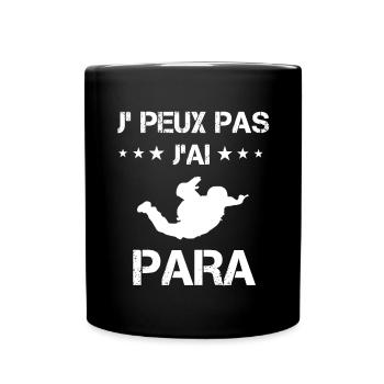 je peux pas j'ai para cadeau parachutiste - Mug uni - noir - Devant
