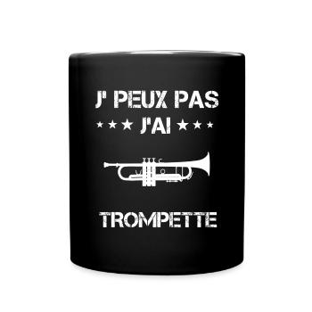 je peux pas j'ai trompette instrument cadeau - Mug uni - noir - Devant
