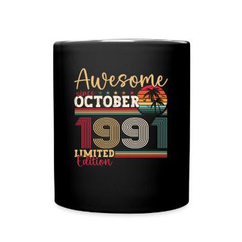Awesome Oktober 1991 31. Geburtstag Geschenk Cool - Tasse einfarbig - Schwarz - Vorne