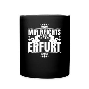 Erfurt Mir reichts Erfurter - Tasse einfarbig - Schwarz - Vorne