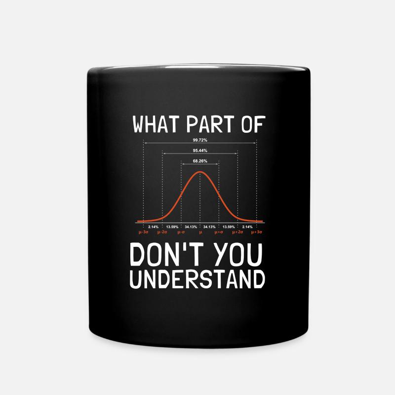 Normal Distribution Statistician Data Scientist - Tasse einfarbig - Schwarz
