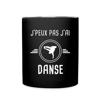 danse je peux pas j'ai danse danceur danseur - Mug uni - noir - Devant