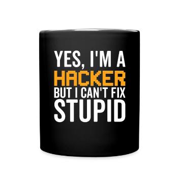 Dumm - Hacker - Tasse einfarbig - Schwarz - Vorne